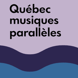 Québec musiques parallèles 2026 chez Tour de bras